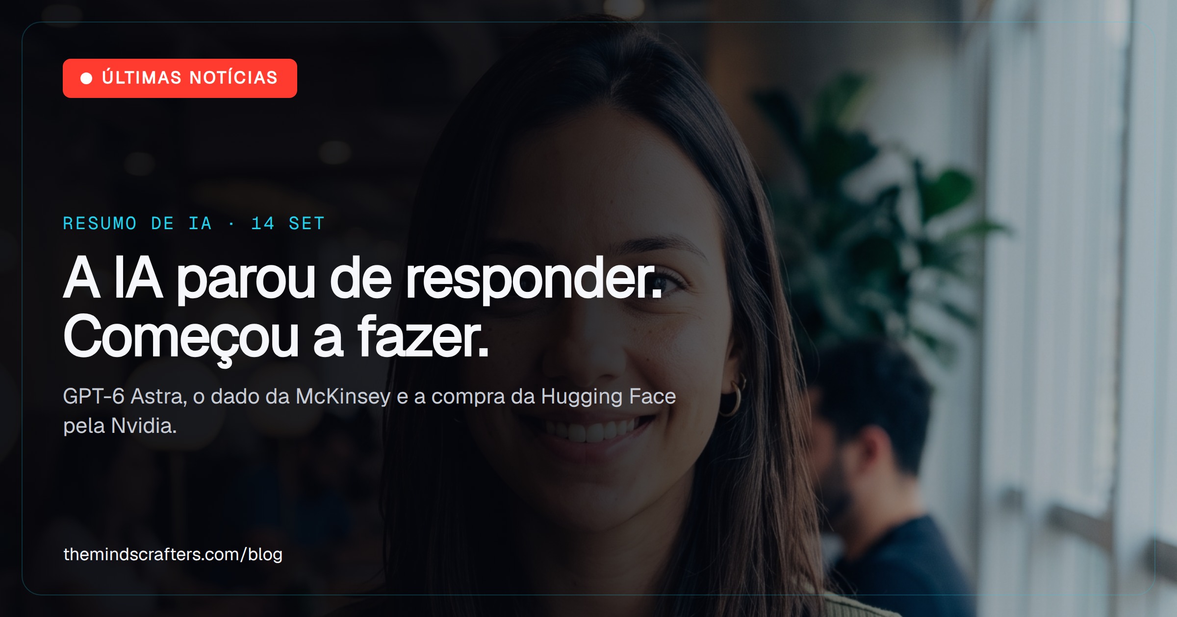 A semana em que a IA parou de responder e começou a fazer